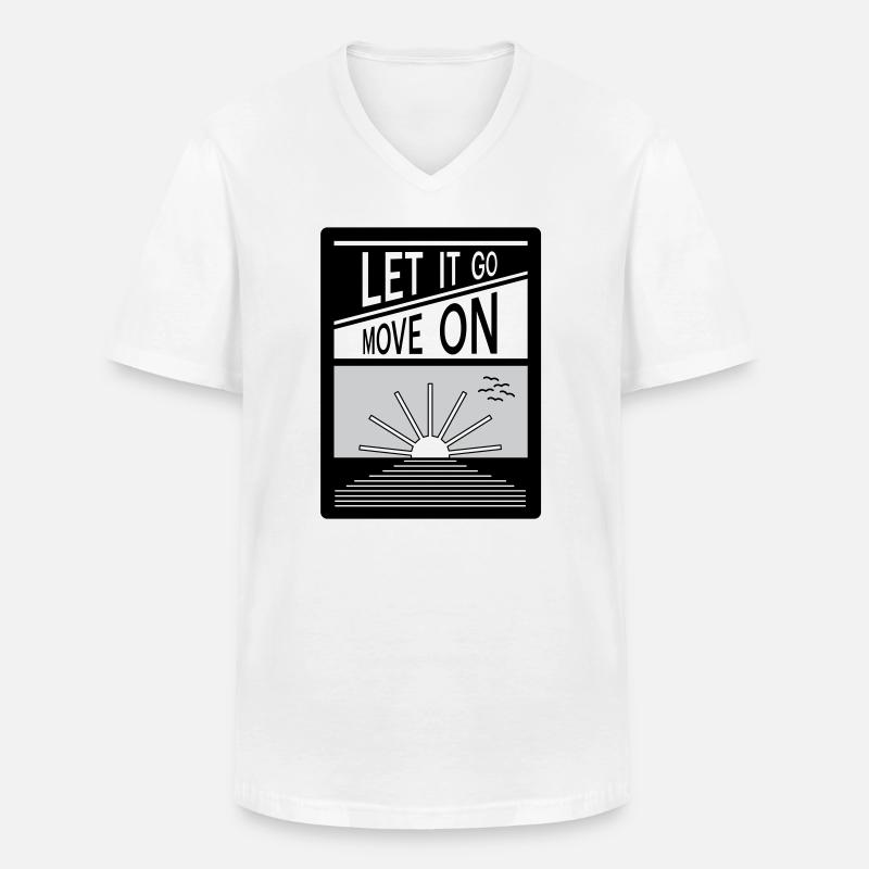 Loslassen. Mach weiter. - Männer-T-Shirt mit V-Ausschnitt - Weiß