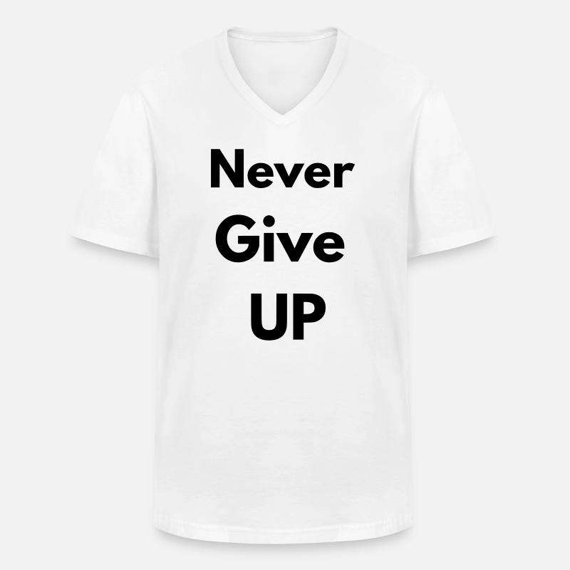 Geben Sie niemals auf - Männer-T-Shirt mit V-Ausschnitt - Weiß