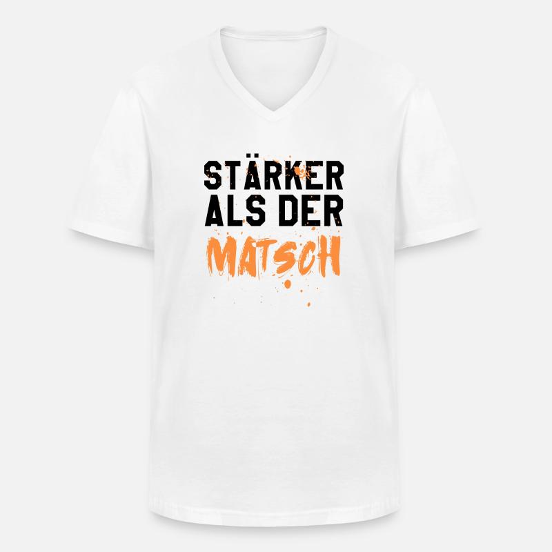 Stärker als der Matsch - Männer-T-Shirt mit V-Ausschnitt - Weiß