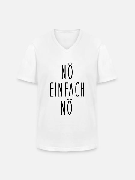 nö einfach nö - Männer-T-Shirt mit V-Ausschnitt - Weiß