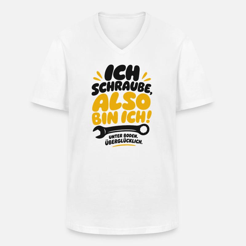 Also bin ich Schraube Spruch - Männer-T-Shirt mit V-Ausschnitt - Weiß