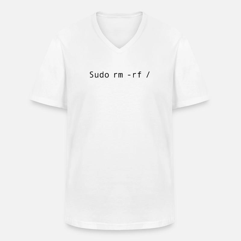 Linux Coding Sudo rm -rf / - Men's V-Neck T-Shirt - white