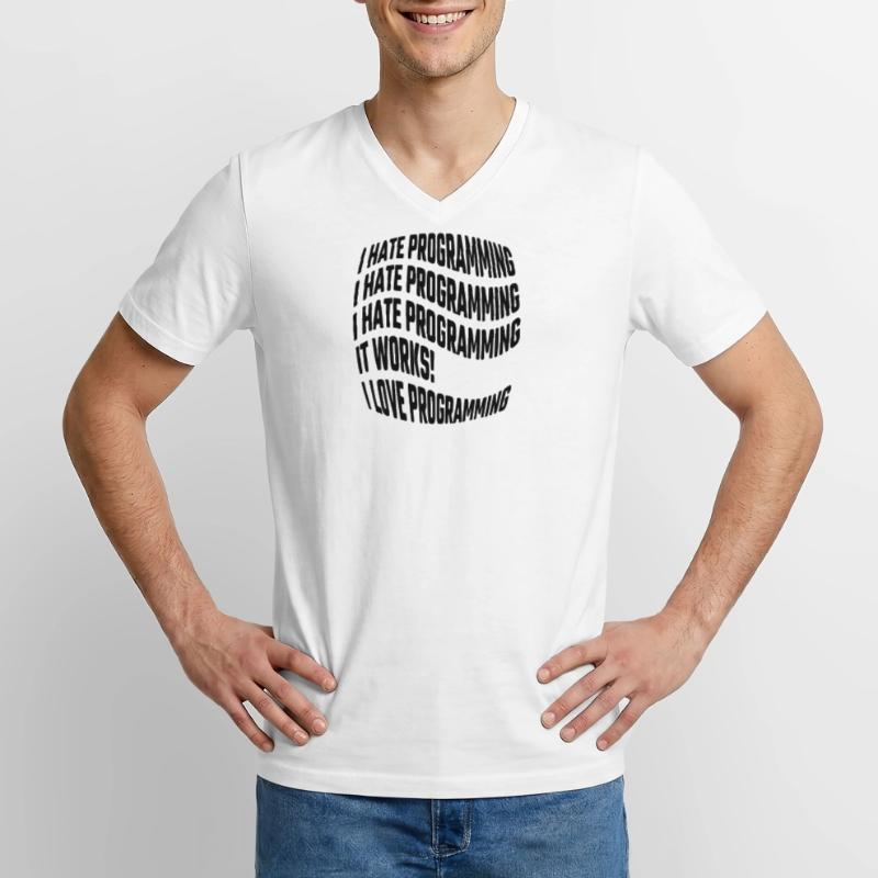 I hate programming, it works, I love programming Männer-T-Shirt mit V-Ausschnitt