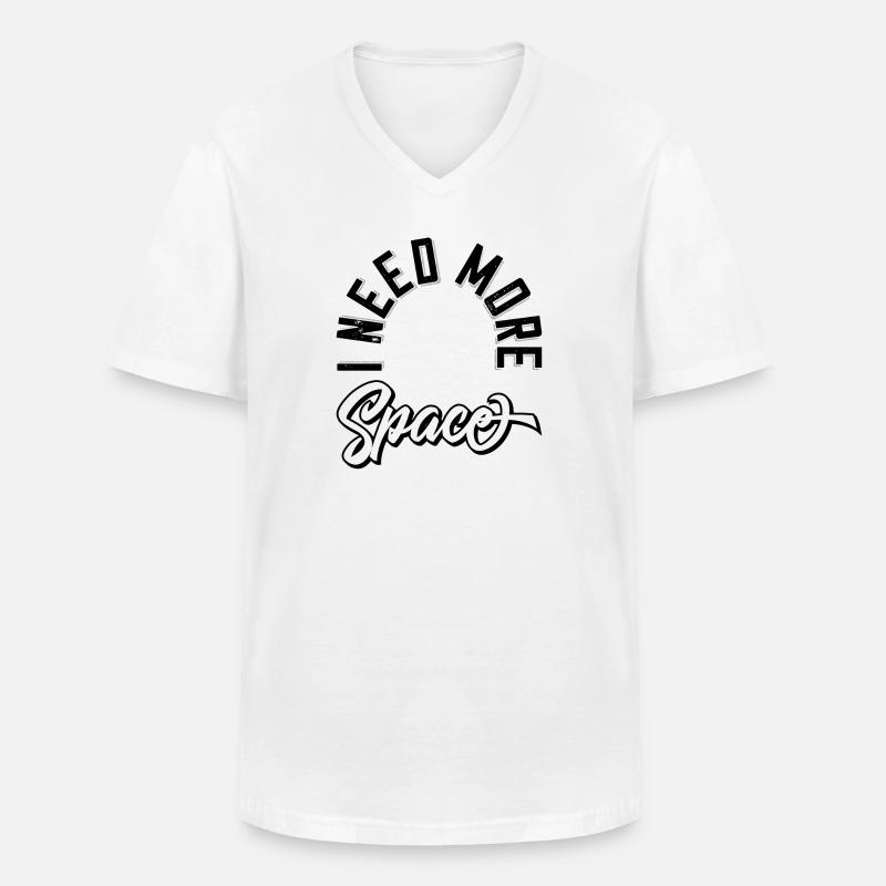 I need more space - Männer-T-Shirt mit V-Ausschnitt - Weiß