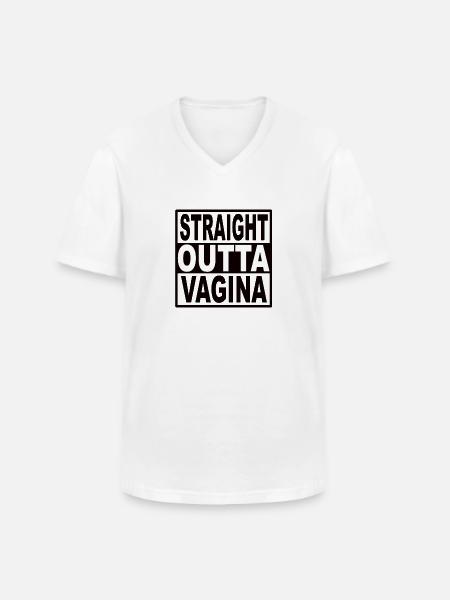 Straigt Outta Vagina - Men's V-Neck T-Shirt - white