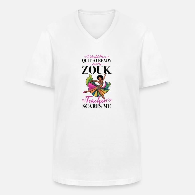 Witziger Zouk Tänzer Spruch - Männer-T-Shirt mit V-Ausschnitt - Weiß