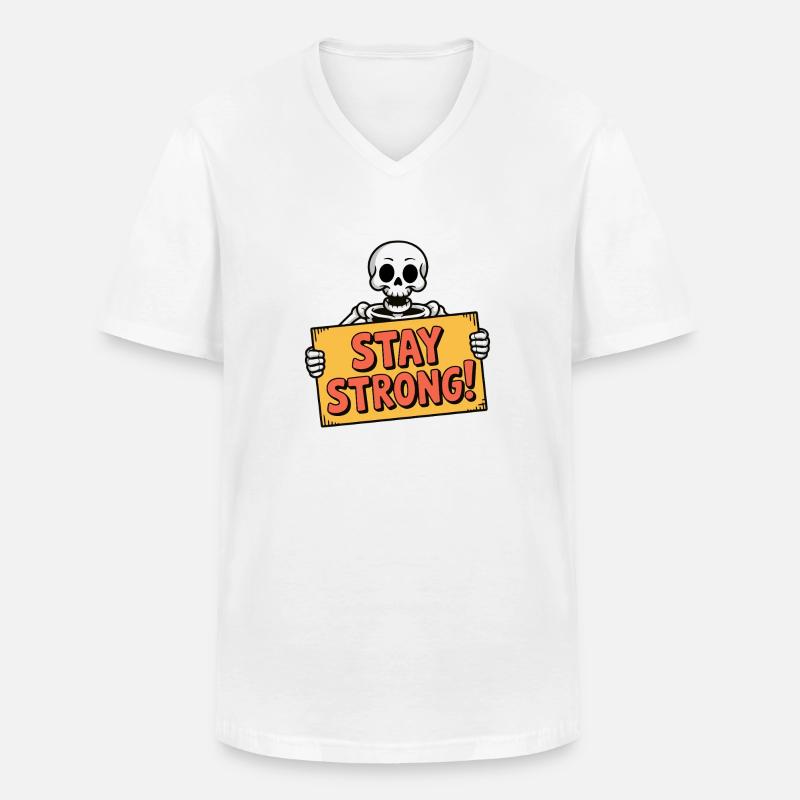 SCHÄDELKNOCHEN, BLEIB STARK - Männer-T-Shirt mit V-Ausschnitt - Weiß