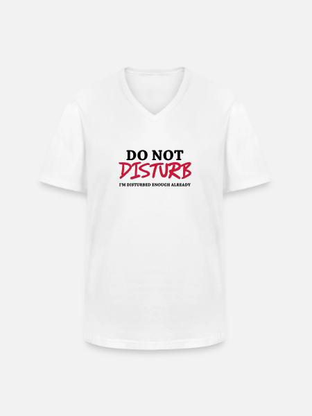 Do not disturb - Men's V-Neck T-Shirt - white