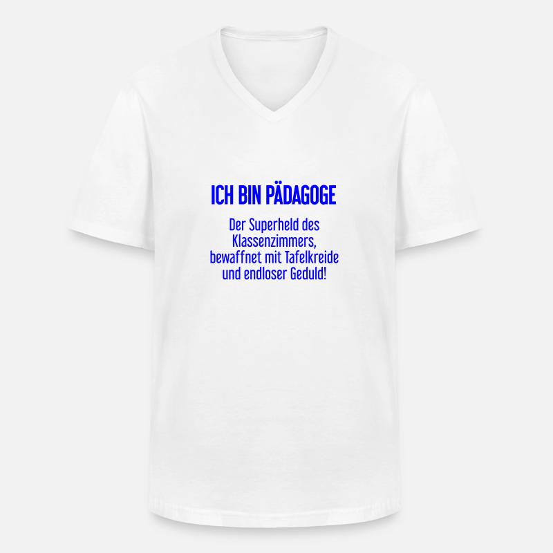 Pädagoge - Der Superheld des Klassenzimmers! - Männer-T-Shirt mit V-Ausschnitt - Weiß