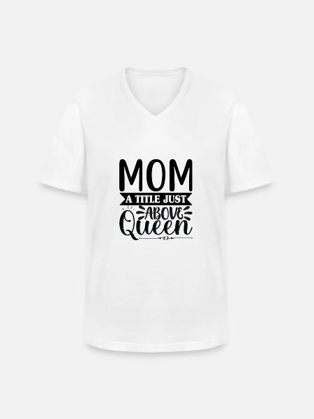 Mama Königin - Männer-T-Shirt mit V-Ausschnitt - Weiß