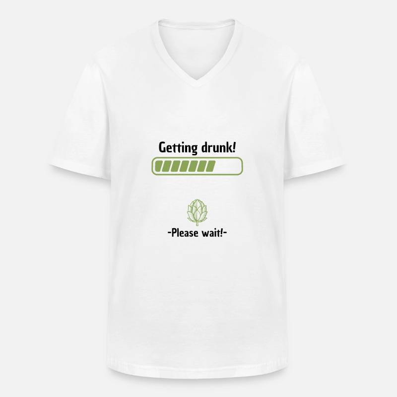 Getting drunk please wait - Männer-T-Shirt mit V-Ausschnitt - Weiß