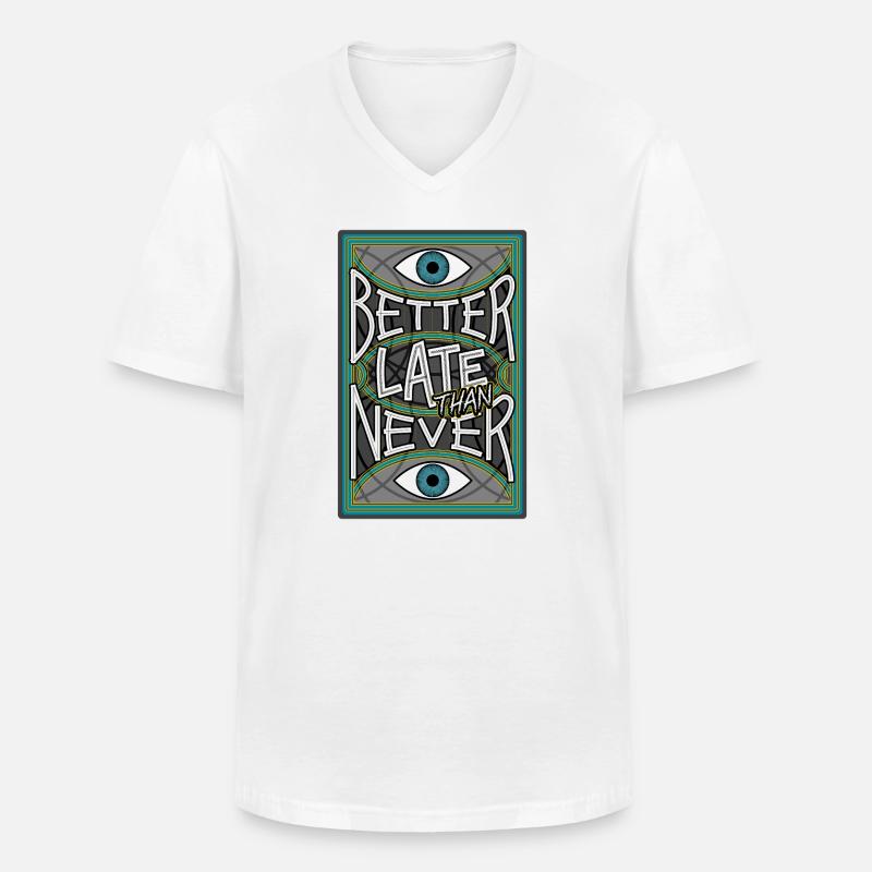 BetterLateThanNever_Original - Männer-T-Shirt mit V-Ausschnitt - Weiß