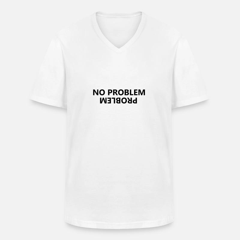 No problem, problem - Men's V-Neck T-Shirt - white