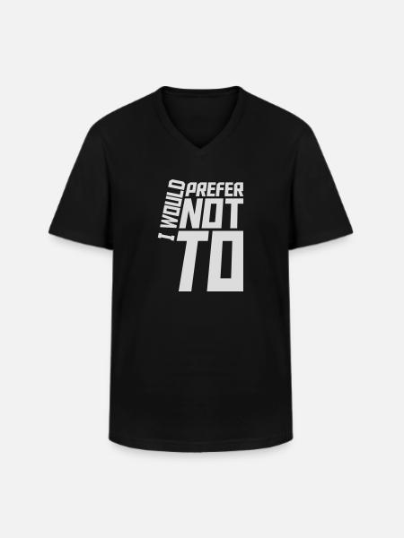 I prefer not to - Men's V-Neck T-Shirt - black