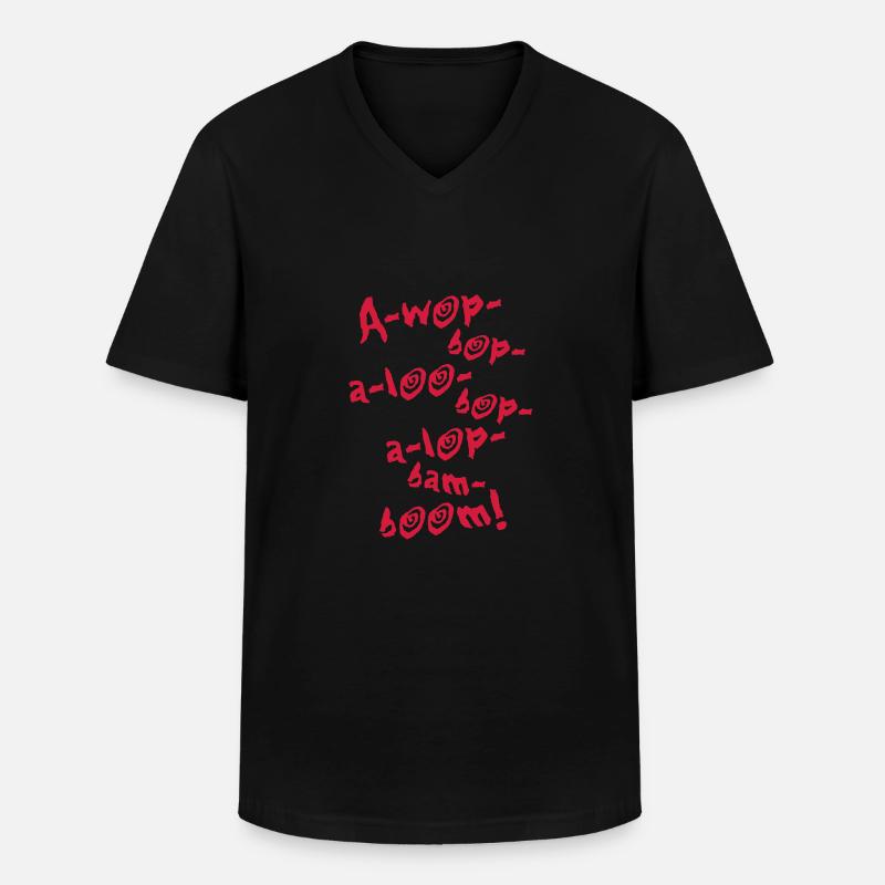 A-Wop-Bop-A-Loo-Bop-A-Lop-Bam-Boom! (1C) - Männer-T-Shirt mit V-Ausschnitt - Schwarz