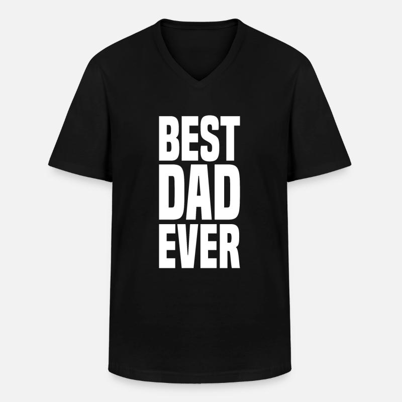 Best Dad Ever - Männer-T-Shirt mit V-Ausschnitt - Schwarz