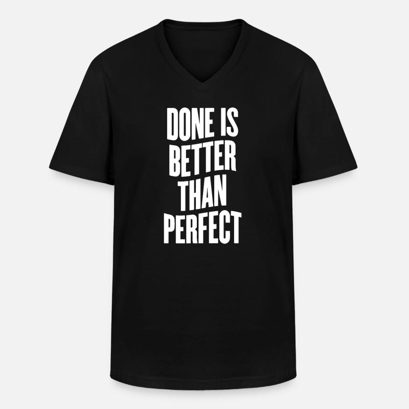 Done is better than perfect - Männer-T-Shirt mit V-Ausschnitt - Schwarz