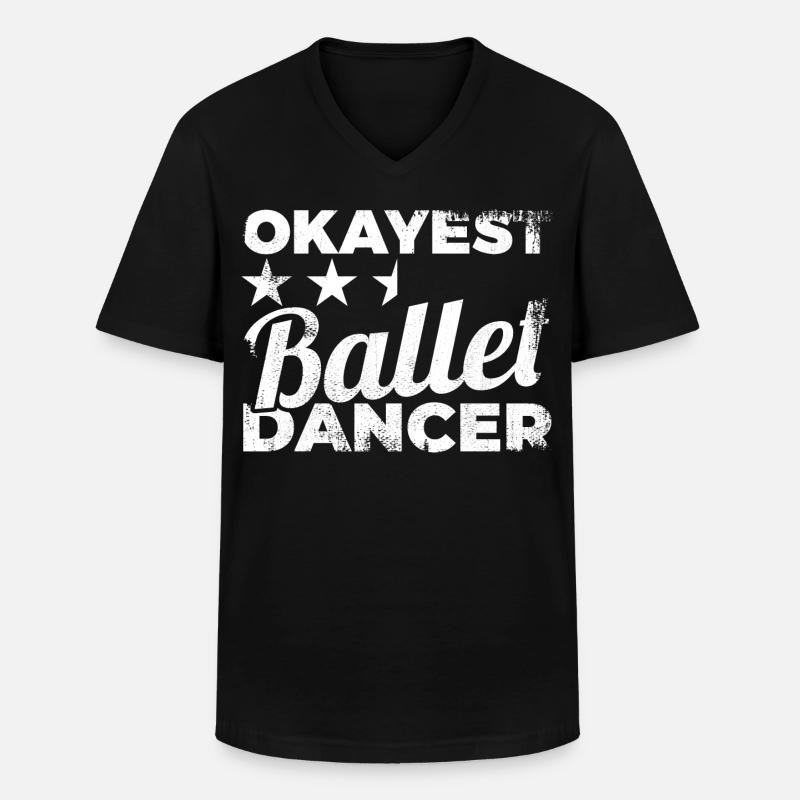 Okayest Ballet Dancer - Männer-T-Shirt mit V-Ausschnitt - Schwarz