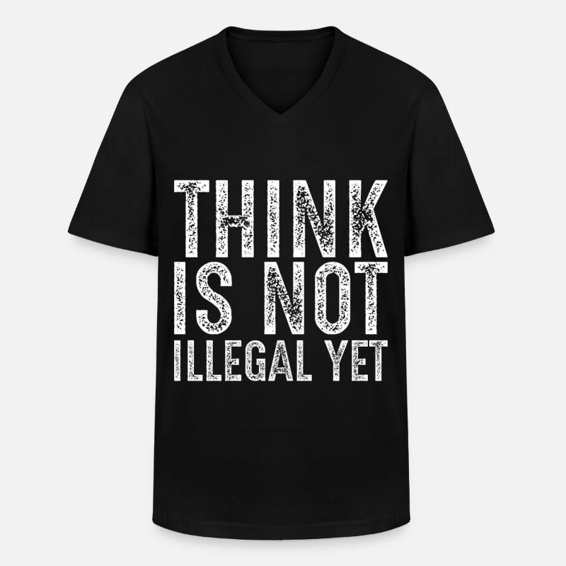 Denken ist noch nicht illegal - Männer-T-Shirt mit V-Ausschnitt - Schwarz