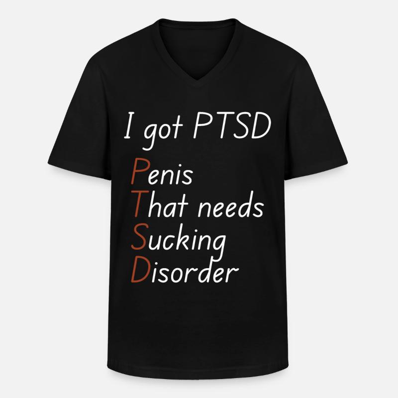 I got ptsd - Männer-T-Shirt mit V-Ausschnitt - Schwarz