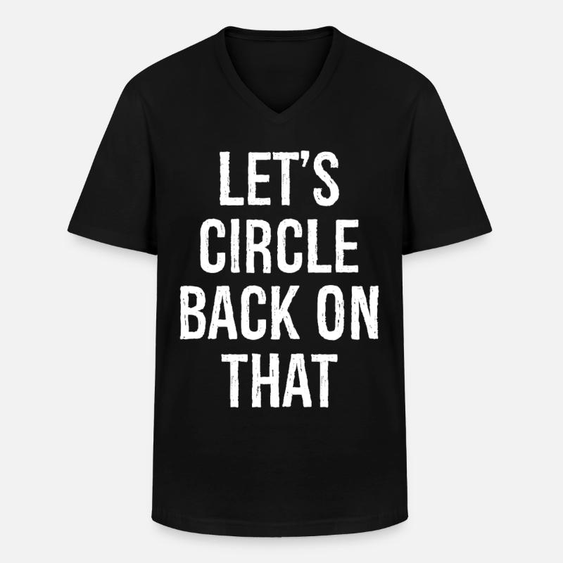 let's circle back on that - Männer-T-Shirt mit V-Ausschnitt - Schwarz