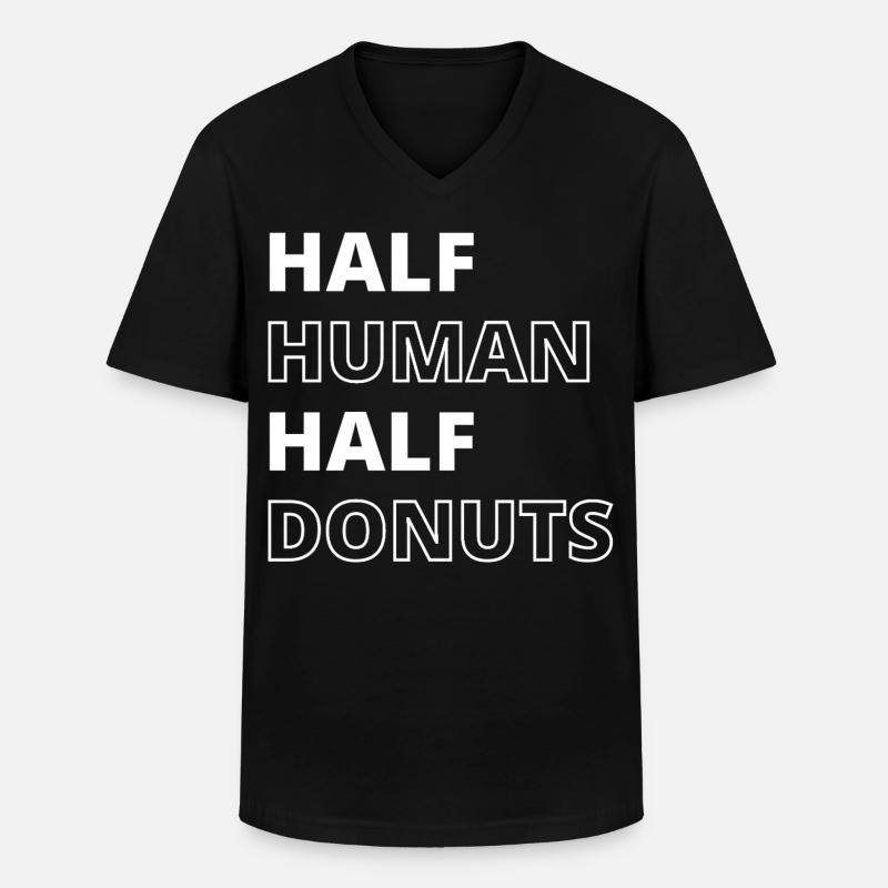 Lustiges Essen Donuts Zitat - Männer-T-Shirt mit V-Ausschnitt - Schwarz