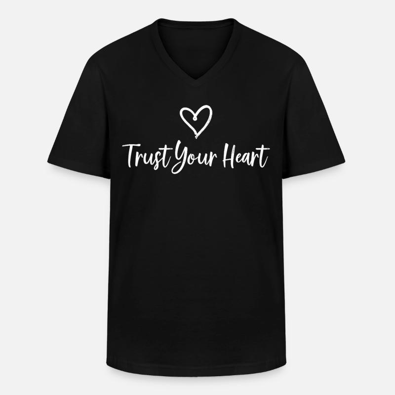 TRUST YOUR HEART Statement - Männer-T-Shirt mit V-Ausschnitt - Schwarz
