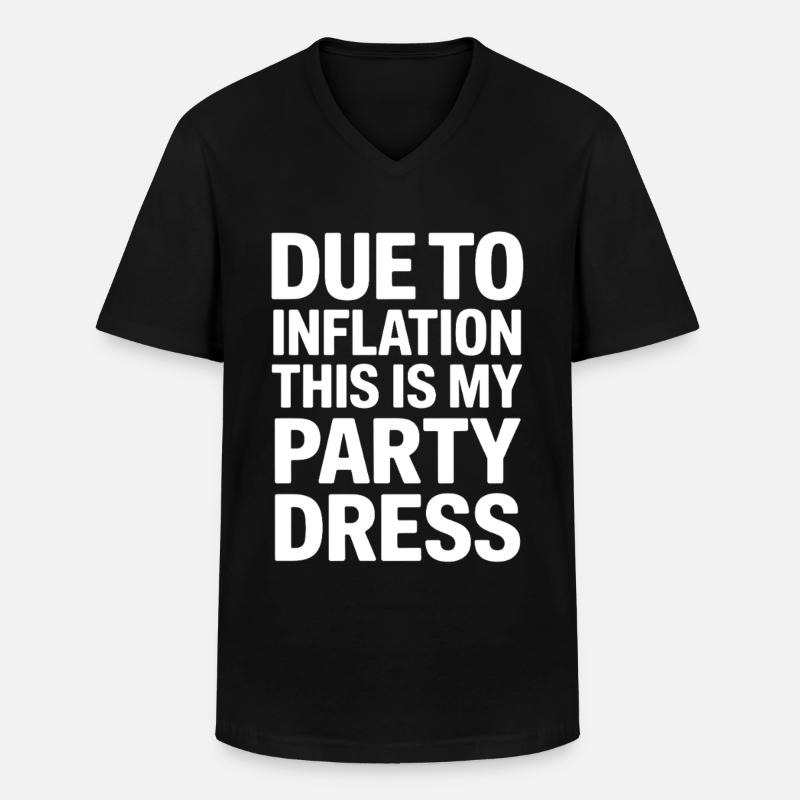 Inflation-Partykleid Spruch - Männer-T-Shirt mit V-Ausschnitt - Schwarz