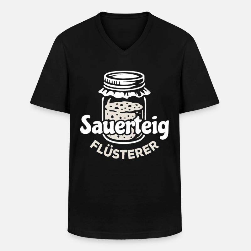 Sauerteig Flüsterer Spruch - Männer-T-Shirt mit V-Ausschnitt - Schwarz