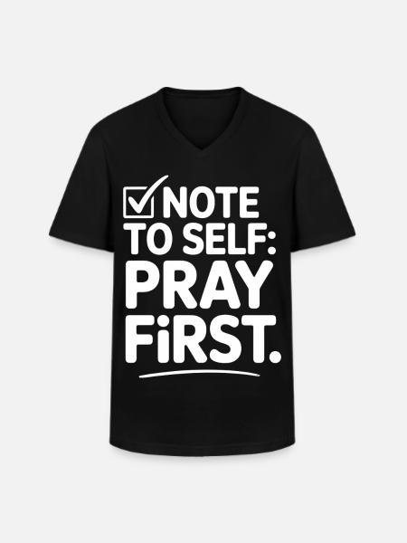 Pray First Prayer Jesus Faith - Men's V-Neck T-Shirt - black