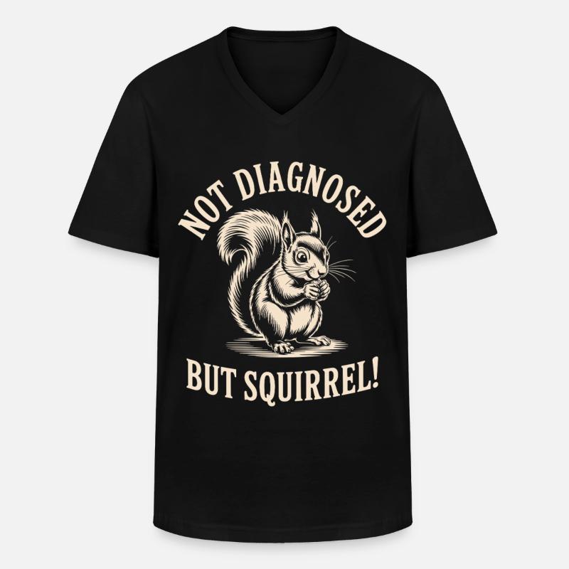 Nicht diagnostiziert, aber Eichhörnchen! - Männer-T-Shirt mit V-Ausschnitt - Schwarz