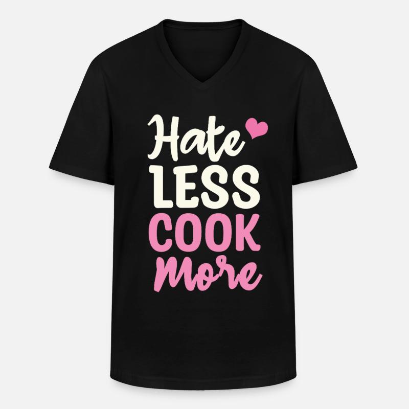 Hate less cook more - Men's V-Neck T-Shirt - black