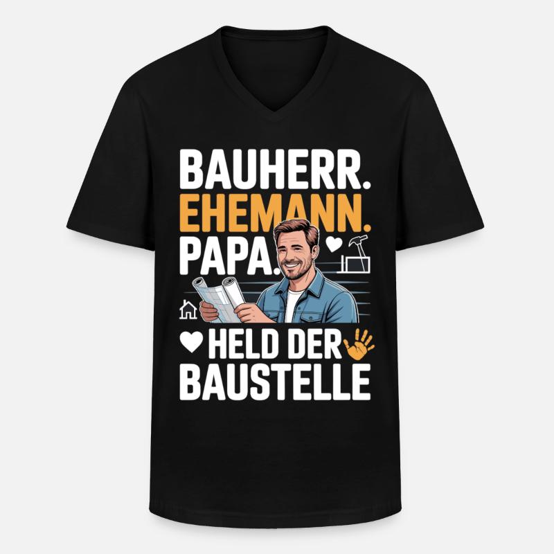 Held der Baustelle – Papa, Ehemann & Bauherr - Männer-T-Shirt mit V-Ausschnitt - Schwarz