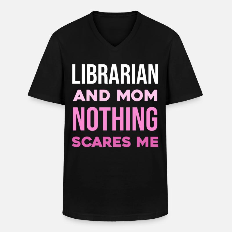 Bibliothekarin Mutter: Nichts schockt mich - Männer-T-Shirt mit V-Ausschnitt - Schwarz
