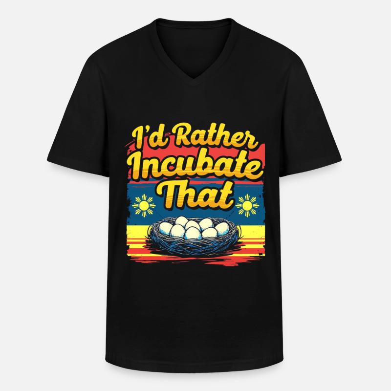 Balut Phillippinen I'd Rather Incubate That - Männer-T-Shirt mit V-Ausschnitt - Schwarz