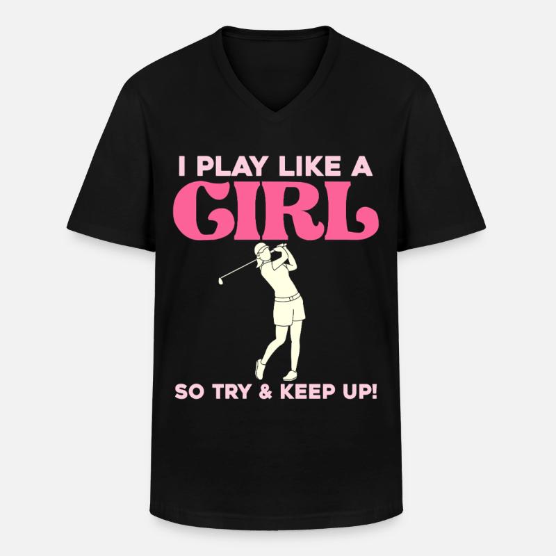 Ich spiele wie ein Mädchen Golf - Männer-T-Shirt mit V-Ausschnitt - Schwarz