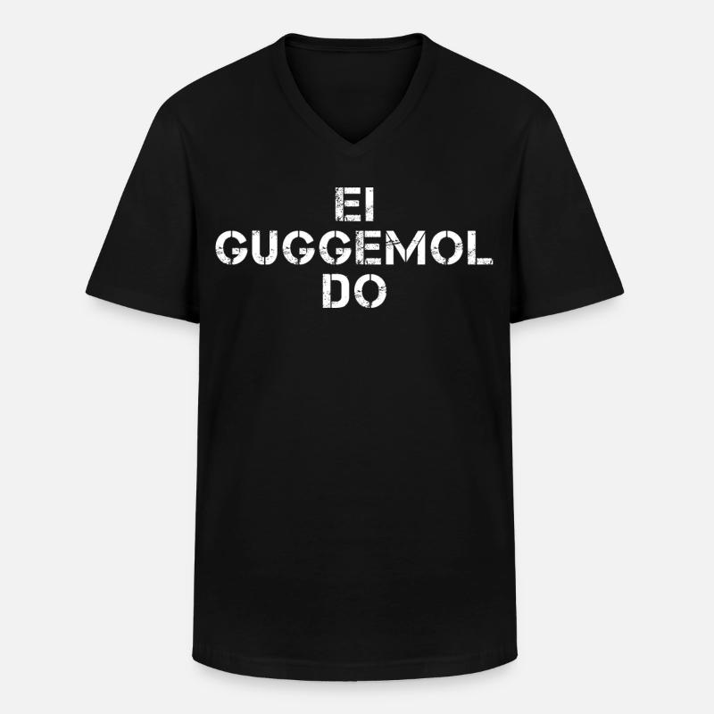 EI GUGGEMOL DO Hessisch Spruch Hessen  - Männer-T-Shirt mit V-Ausschnitt - Schwarz