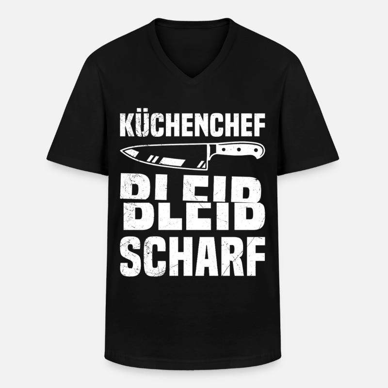 Kochberuf KÜCHENCHEF BLEIB SCHARF Lustiges - Männer-T-Shirt mit V-Ausschnitt - Schwarz