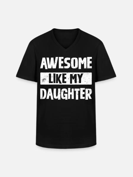 Awesome Like My Daughter - Men's V-Neck T-Shirt - black