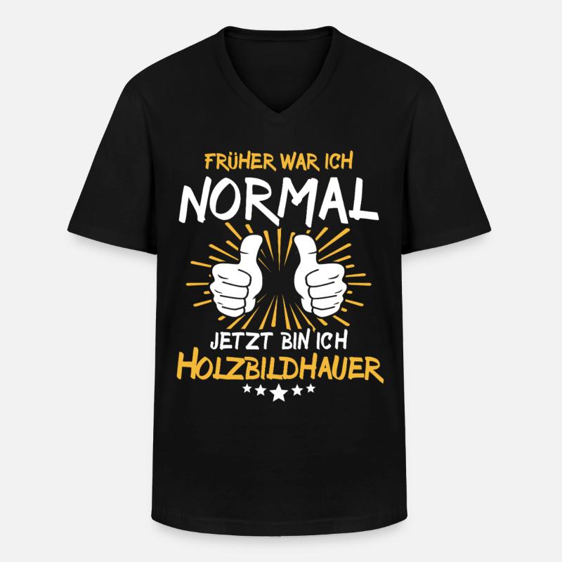Holzbildhauer Spruch - Männer-T-Shirt mit V-Ausschnitt - Schwarz