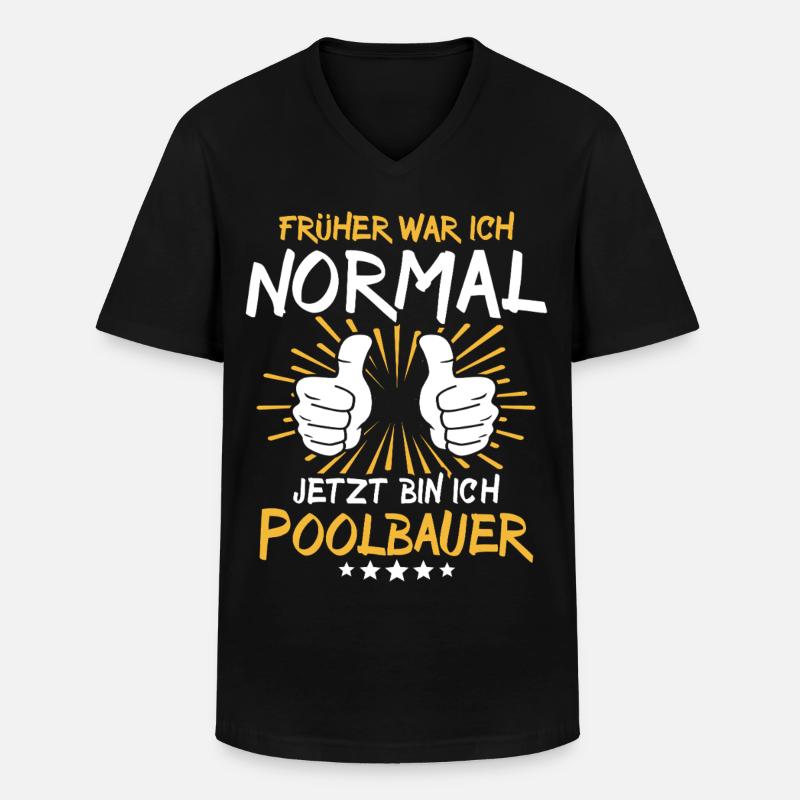Poolbauer Spruch - Männer-T-Shirt mit V-Ausschnitt - Schwarz