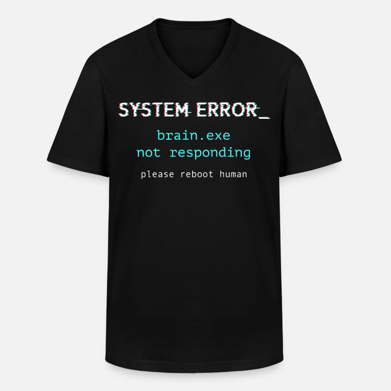 Erreur système - brain.exe ne répond pas - T-shirt col V Homme - noir