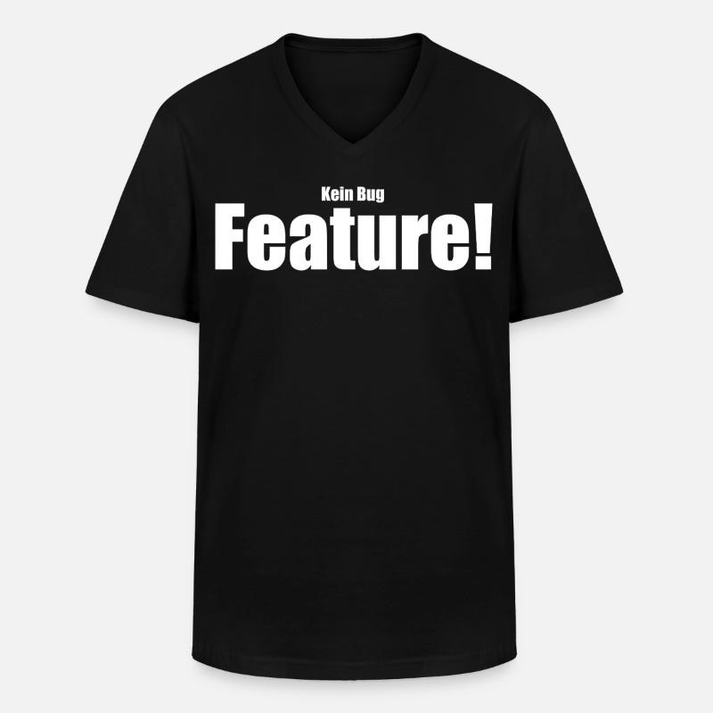 Kein Bug Feature! - Männer-T-Shirt mit V-Ausschnitt - Schwarz