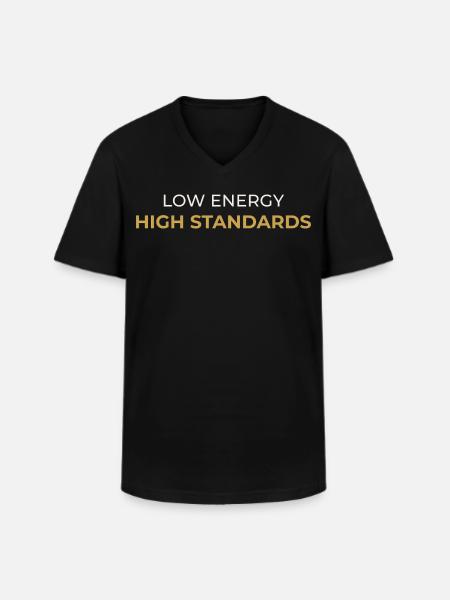 Low Energy - High Standards - Men's V-Neck T-Shirt - black