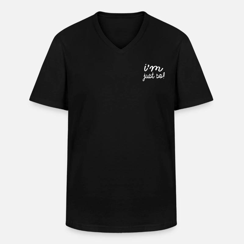 i m just so! - Männer-T-Shirt mit V-Ausschnitt - Schwarz