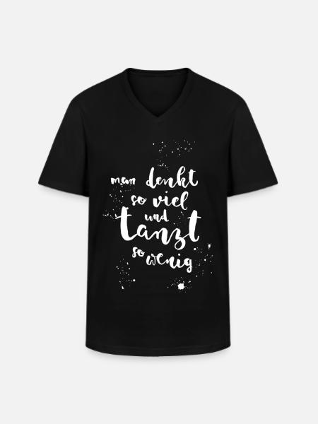 Dancing instead of thinking - Men's V-Neck T-Shirt - black