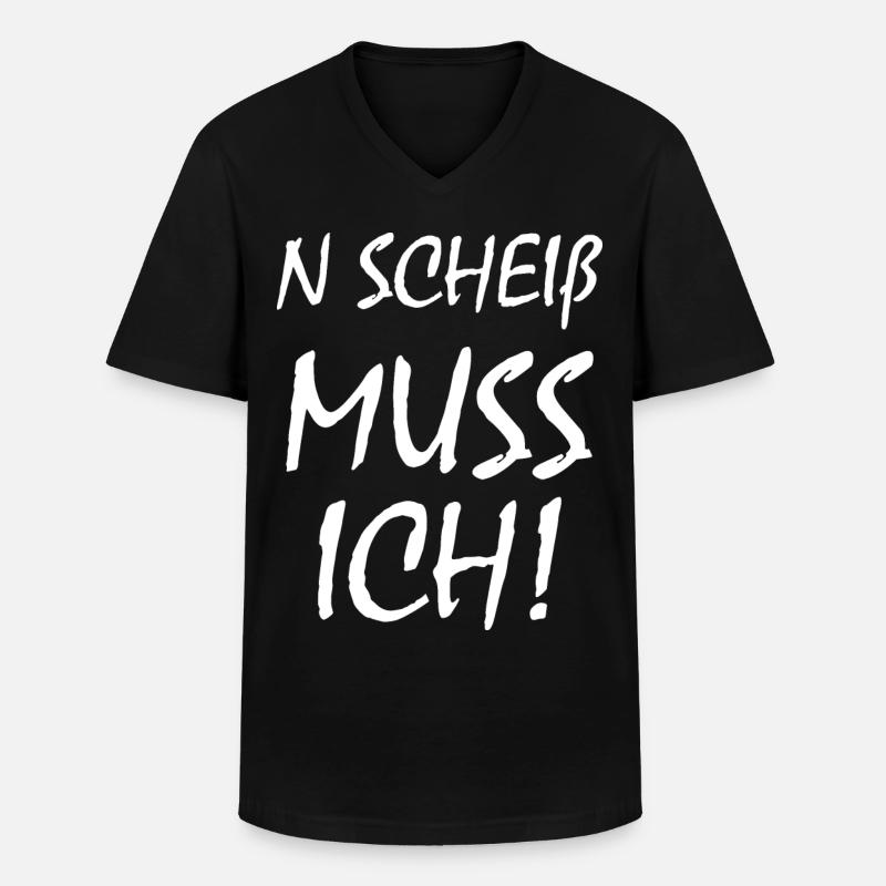 N Scheiß Muss Ich - Männer-T-Shirt mit V-Ausschnitt - Schwarz