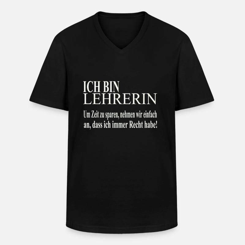 Ich bin Lehrerin - Männer-T-Shirt mit V-Ausschnitt - Schwarz