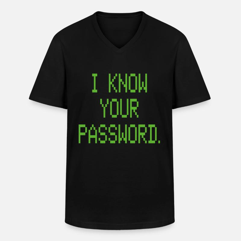 I KNOW YOUR PASSWORD - Männer-T-Shirt mit V-Ausschnitt - Schwarz