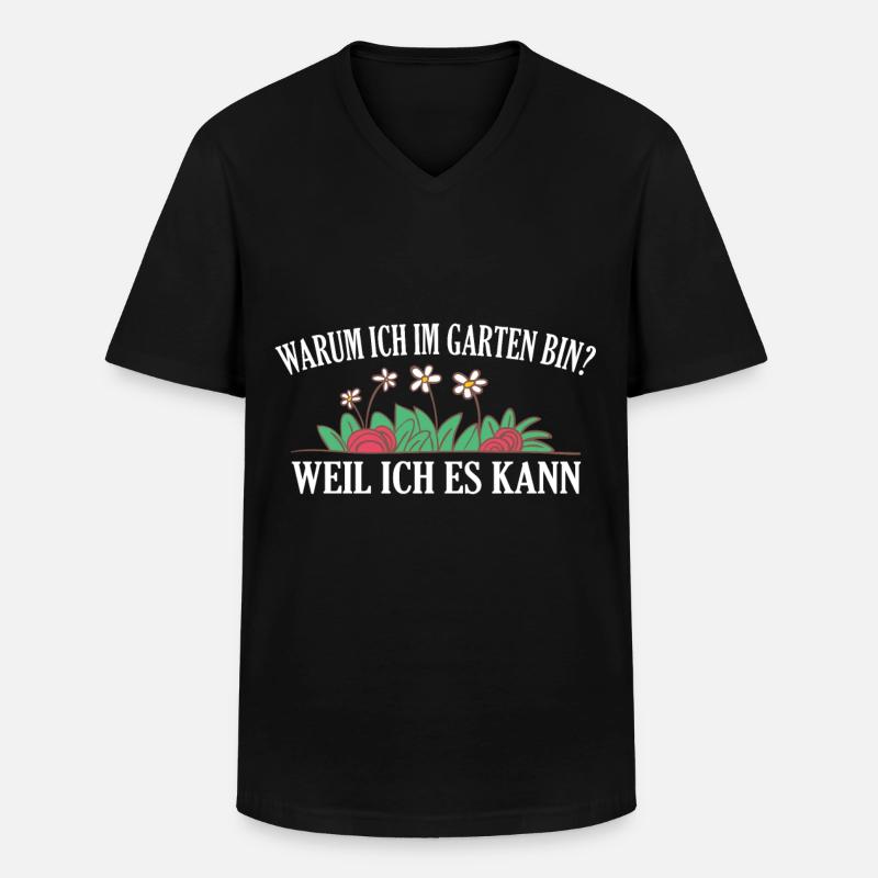 Gartenarbeit Gartenspruch Gärtner Geschenkidee - Männer-T-Shirt mit V-Ausschnitt - Schwarz